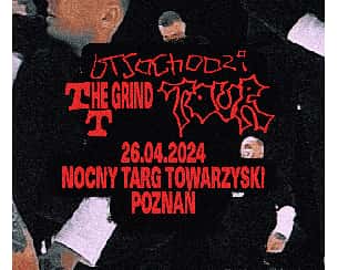 Bilety na koncert Otsochodzi - TTHE GRIND | Poznań - 26-04-2024