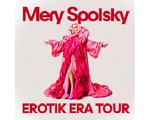 Bilety na koncert Mery Spolsky - EROTIK ERA TOUR w Warszawie - 11-04-2024