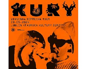 Bilety na koncert Kury - Wiosenna Deprecha Tour | Lublin - 23-05-2024
