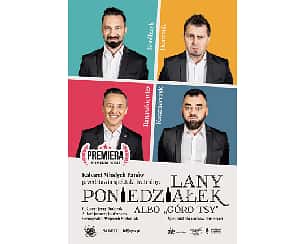 Bilety na spektakl Kabaret Młodych Panów - Lany Poniedziałek albo "Góro Tsy" - Rejestracja DVD - Lublin - 15-04-2024