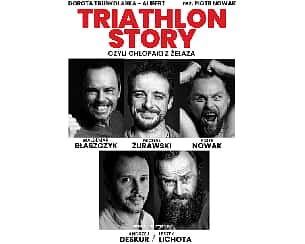 Bilety na spektakl Triathlon Story czyli Chłopaki z Żelaza - Lubin - 09-03-2024
