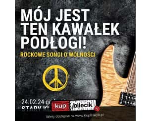 Bilety na koncert Mój jest ten kawałek podłogi! - Rockowe songi o wolności w Starym Klasztorze! we Wrocławiu - 24-02-2024