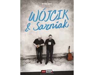Bilety na koncert Paweł Wójcik i Tomasz Sarniak - Koncert Wójcik & Sarniak w Płocku - 22-03-2024
