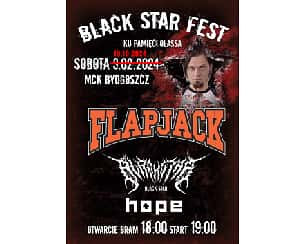 Bilety na koncert ZMIANA TERMINU NA 19.10.24 BLACK STAR FEST - MCK Bydgoszcz - wystąpią Flapjack, Black Star, Hope - 19-10-2024