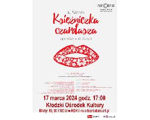 Bilety na spektakl KSIĘŻNICZKA CZARDASZA - Teatr Muzyczny Arte Creatura - Kłodzko - 17-03-2024