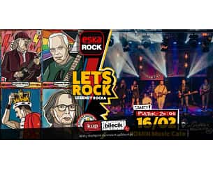 Bilety na koncert Let's Rock - Przeboje rocka lat 80/90 w Sosnowcu - 16-02-2024