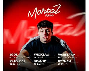 Bilety na koncert Mortal Tour - Poznań [SOLD OUT] w Katowicach - 12-05-2024