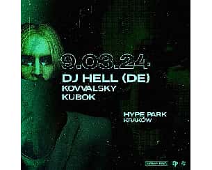Bilety na koncert DJ Hell | Kraków | Hype Park - 09-03-2024