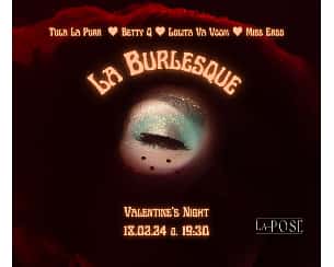 Bilety na spektakl La Burlesque by Betty Q: Valentine's Night - Warszawa - 18-02-2024