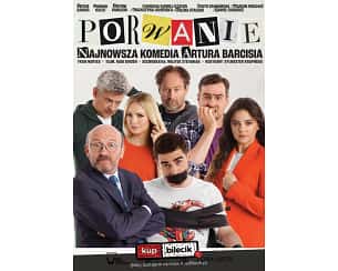 Bilety na spektakl Porwanie - nowa komedia Artura Barcisia - Opole - 07-04-2024