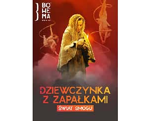 Bilety na spektakl Dziewczynka z zapałkami. Świat Smogu - Warszawa - 08-06-2024