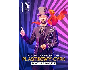 Bilety na koncert Plastikowy Cyrk Doktora Dolittle w Warszawie - 09-06-2024