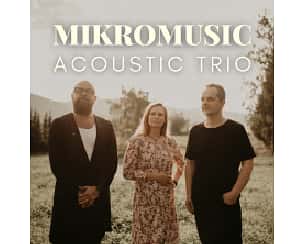Bilety na koncert Mikromusic Acoustic Trio w Bytomiu - 07-04-2024