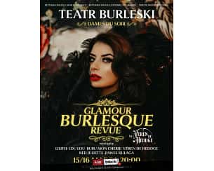 Bilety na spektakl Teatr Burleski Dames Du Soir - Teatr Burleski DDS by Veren De Heddge: Glamour Burlesque Revue - Kraków - 16-03-2024