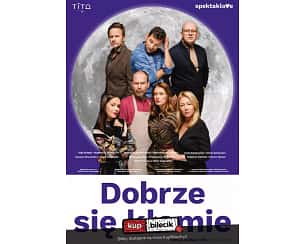 Bilety na spektakl Dobrze się kłamie - astronomicznie zabawny spektakl o układach międzyludzkich - Katowice - 21-04-2024