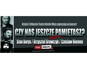 Bilety na koncert Czy nas jeszcze pamiętasz? - Tribute to Czesław Niemen, Stan Borys i Krzysztof Krawczyk w Białymstoku - 09-06-2024