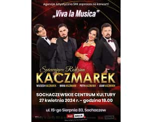 Bilety na koncert Śpiewająca Rodzina Kaczmarków - "Viva La Musica" w Sochaczewie - 27-04-2024