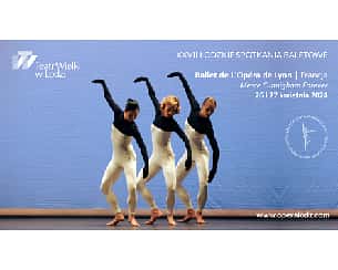 Bilety na koncert Ballet de L’Opera de Lyon - Merce Cunnigham Forever w Łodzi - 26-04-2024