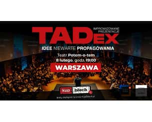 Bilety na kabaret TADex Warsaw - wieczór improwizowanych prezentacji (8.02 Warszawa) - 08-02-2024