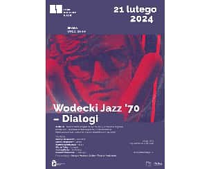 Bilety na koncert  Wodecki Jazz ’70 – Dialogi w Warszawie - 21-02-2024