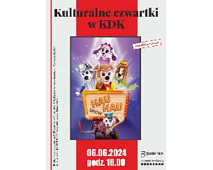 Bilety na koncert Hau Hau Show - spektakl w Kozienicach - 06-06-2024