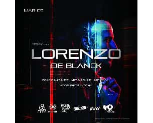 Bilety na koncert ATOMY pres. LORENZO DE BLANCK (IT) | OCZKI | 9.03 w Warszawie - 09-03-2024