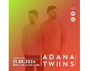 Bilety na koncert ADANA TWINS by Temperamental w Gdańsku - 31-05-2024