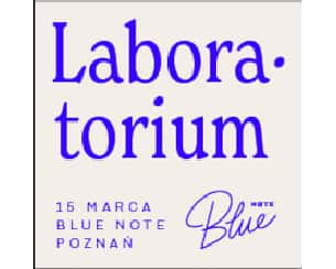 Bilety na koncert Laboratorium w Poznaniu - 15-03-2024