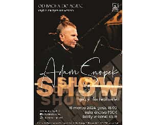 Bilety na koncert Adam Snopek Show przy fortepianie.  "Od Bacha do AC/DC, czyli o muzyce na wesoło" w Pińczowie - 16-03-2024
