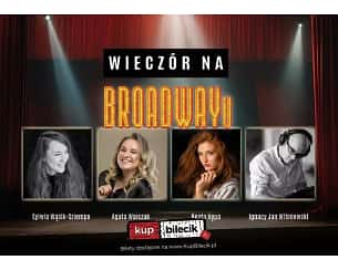 Bilety na koncert Wieczór na Broadwayu - Agata Walczak i Goście w Gdańsku - 08-03-2024