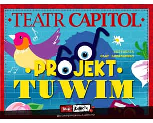 Bilety na spektakl Projekt Tuwim - Muzyczny spektakl edukacyjny dla dzieci i młodzieży - Warszawa - 18-05-2024