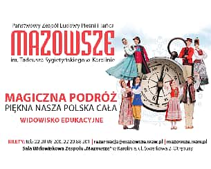 Bilety na koncert "MAGICZNA PODRÓŻ- PIĘKNA NASZA POLSKA CAŁA"- widowisko edukacyjne dla dzieci w Otrębusach - 08-05-2024
