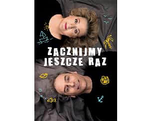 Bilety na spektakl Zacznijmy Jeszcze Raz - Teatr Kamienica - Warszawa - 21-04-2024