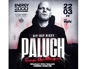 Bilety na koncert PALUCH LIVE ON STAGE (16+) w Katowicach - 22-03-2024