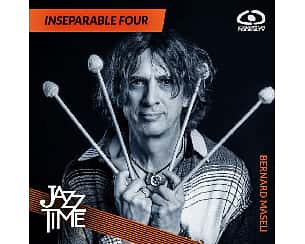 Bilety na koncert Jazz Time | Bernard Maseli - Inseparable Four & Product May Contain we Wrocławiu - 17-03-2024