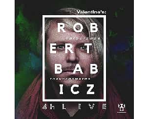 Bilety na koncert Valentine's: Robert Babicz 4h live we Wrocławiu - 16-02-2024