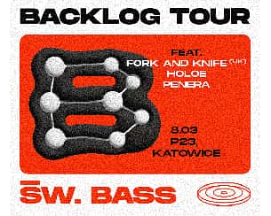 Bilety na koncert ŚWIĘTY BASS - BACKLOG TOUR | KATOWICE - 08-03-2024