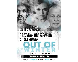 Bilety na koncert OUT OF WINTER: ŁOBASZEWSKA - NOWAK - BRACKEN w Obornikach - 21-03-2024