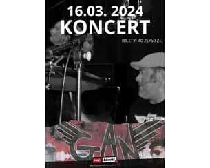 Bilety na koncert GAN - LEGENDARNEJ SZCECIŃSKIEJ FORMACJI GAN w Gliwicach - 16-03-2024