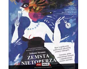 Bilety na spektakl Johann Strauss - Zemsta Nietoperza - Najpiękniejsza, Komiczna Operetka Wiedeńska - Olsztyn - 14-04-2024