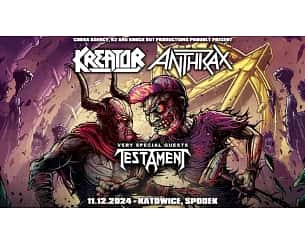 Kreator, Anthrax + special guest Testament Kreator, Anthrax + special guest Testament