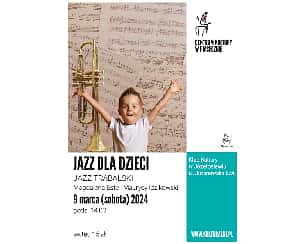 Bilety na koncert JAZZ DLA DZIECI jazz Trąbalski w Józefosławiu - 09-03-2024