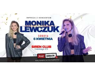 Bilety na koncert Monika Lewczuk - Koncert Siren Club Warszawa - 06-04-2024