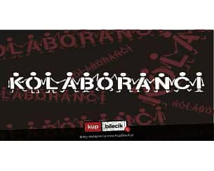 Bilety na koncert Kolaboranci w Poznaniu - 01-03-2024