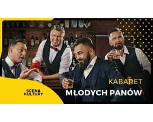 Bilety na koncert KABARET MŁODYCH PANÓW "CO SIĘ STAŁO?" - Kabaret Młodych Panów w Toruniu - 09-03-2024