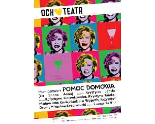 Bilety na spektakl POMOC DOMOWA - Warszawa - 06-04-2024