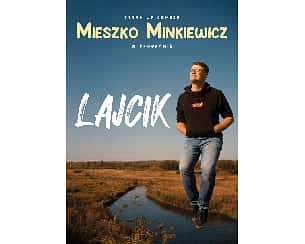 Bilety na koncert Mieszko Minkiewicz - Lajcik - 22-03-2024