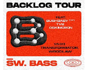Bilety na koncert ŚWIĘTY BASS - BACKLOG TOUR | WROCŁAW - 15-03-2024