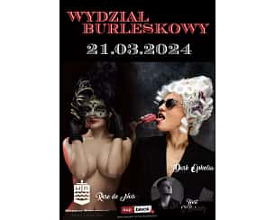 Bilety na koncert Wydział Burleskowy - Burleska w Wydziale Remontowym w Gdańsku - 21-03-2024
