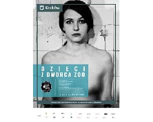 Bilety na spektakl „Dzieci z dworca ZOO” – Teatr BARAKAH - Kraków - 12-04-2024